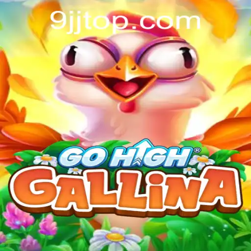 GoHighGallina: An Exciting Adventure Awaits