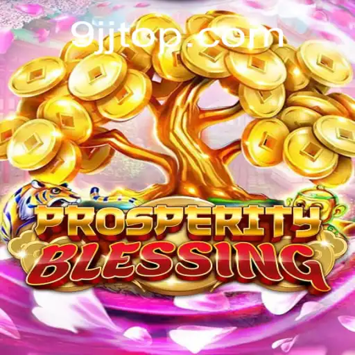 Exploring ProsperityBlessing: An Engaging New Game by 9JJ.com