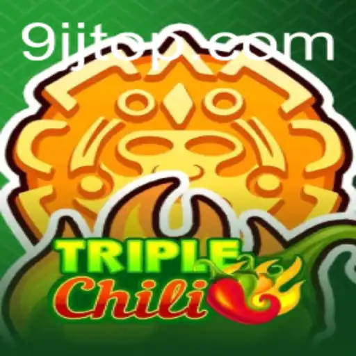 Exploring the Exciting World of TripleChili: A New Gaming Sensation by 9JJ.com